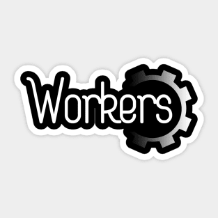 Workers 01 Sticker